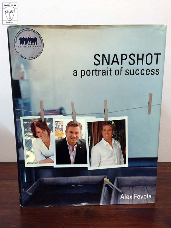 Alex Fevola - Snapshot, A Portrait Of Success